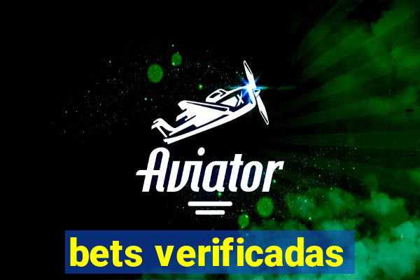 bets verificadas